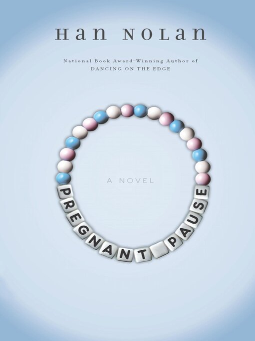 Title details for Pregnant Pause by Han Nolan - Available